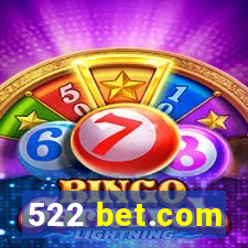 522 bet.com